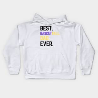 BEST BASKETBALL DAD EVER Kids Hoodie